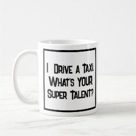 Taxi Driver Toppen Talent. Kaffe Mugg