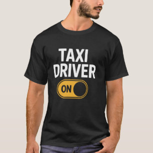 Taxichaufför på Switch Humor Cab Roligt Citat T Shirt