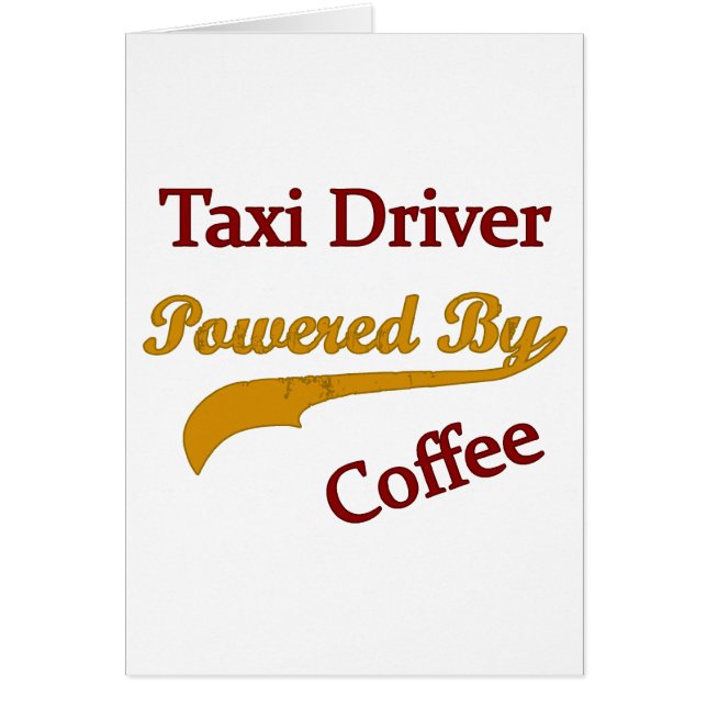 Taxichaufför som drivas av kaffe hälsningskort (Framsidan)