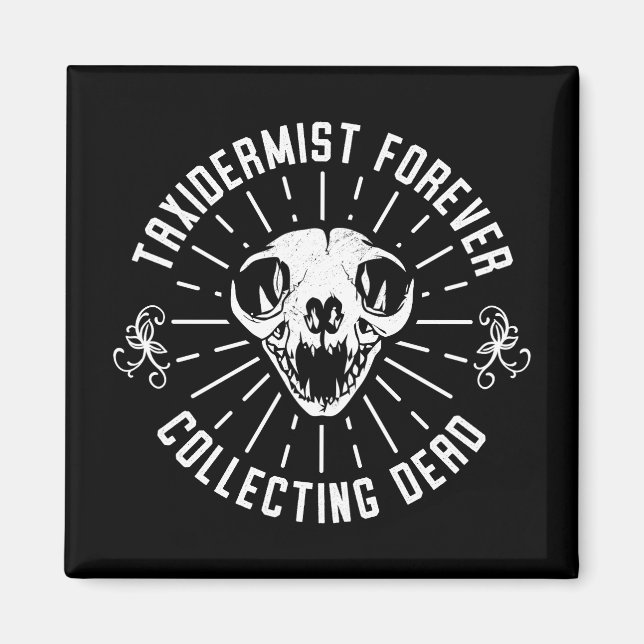 Taxidermist Forever Collating Dead Sak Magnet (Framsidan)
