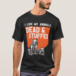 Taxidermy och Taxidermist Animal Stuffer Joke T Shirt