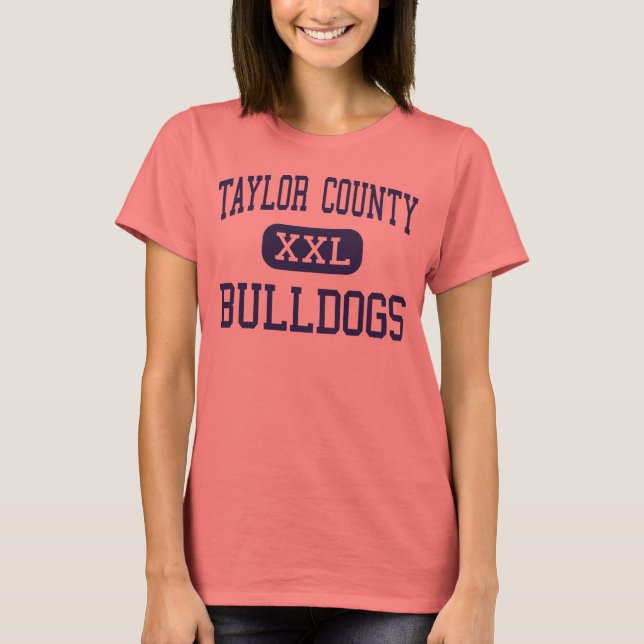 Taylor County - Bulldog - High - Perry Florida T Shirt (Framsida)