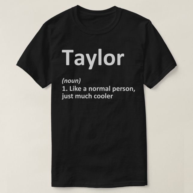 TAYLOR Definition Personlig Namn Funny Birthday T Shirt (Design framsida)