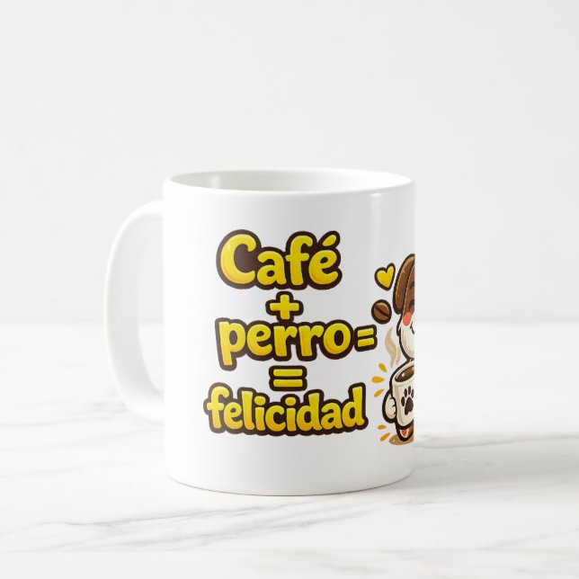 Taza Café + Perro = Felicidad Kaffemugg (Framsida vänster)