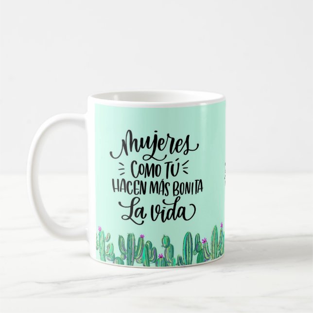 Taza frase en español para una mujer especial kaffemugg (Vänster)