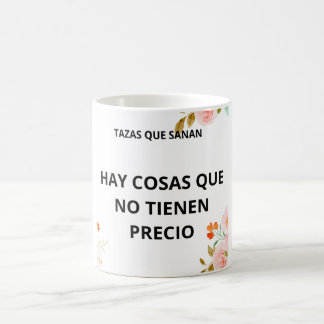 TAZA HAY COSAS QUE NO TIENEN PRECIO KAFFEMUGG