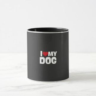 Taza/ i love my dog mugg