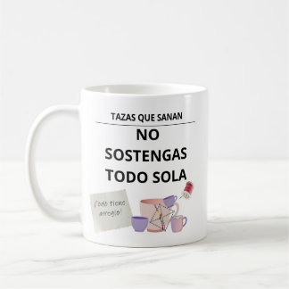 Taza No Sostengas Todo Sola – Tazas Sanación  Kaffemugg