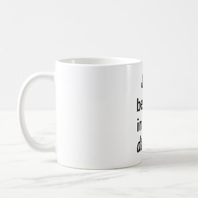 Taza, tro bara på dina drömmar kaffemugg (Vänster)