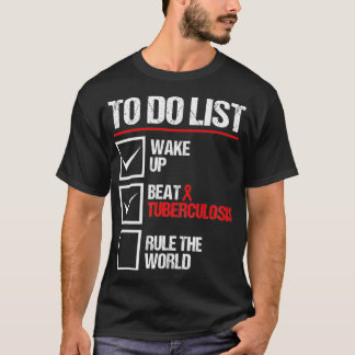 TB awareness tuberculosis World TB Awareness baris T Shirt