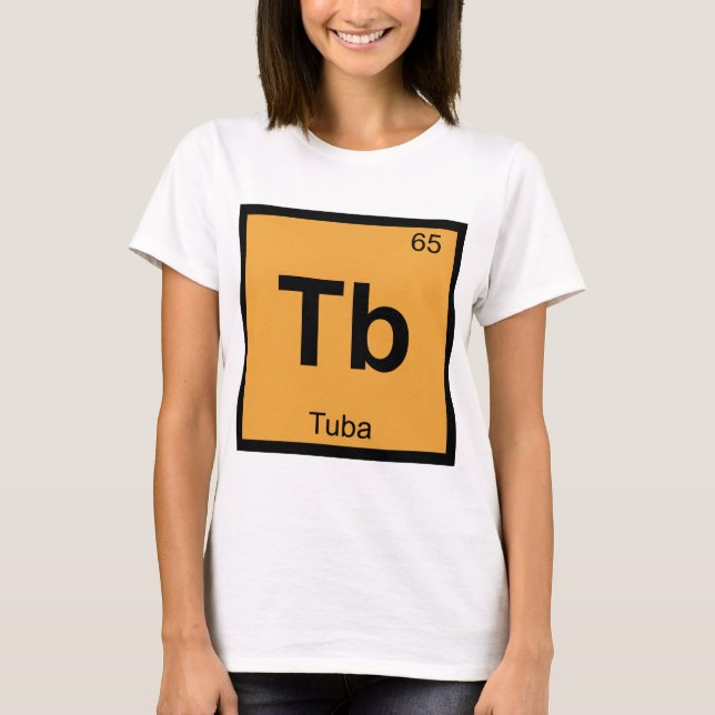 Tb - Tuba Music Chemistry Periodic Bord Symbol T-shirt (Framsida)