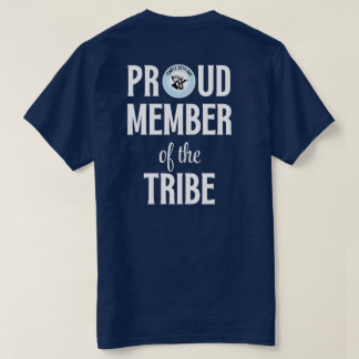 TBA Proud Member of the Tribe White Font T Shirt