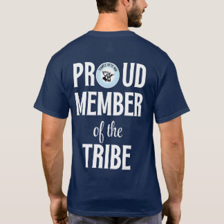 TBA Proud Member of the Tribe White Font T Shirt