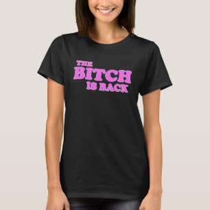 T'BITCH ÄR BAKGRUND T SHIRT