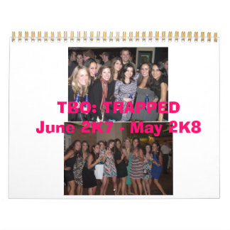 TBO: TRAPPEDJune 2K7 - Maj 2K8 Kalender