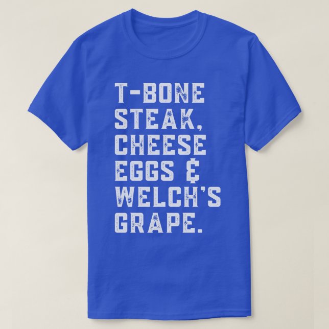 TBone Steak Cheese Eggs Welchs Grape Lyric T Shirt (Design framsida)