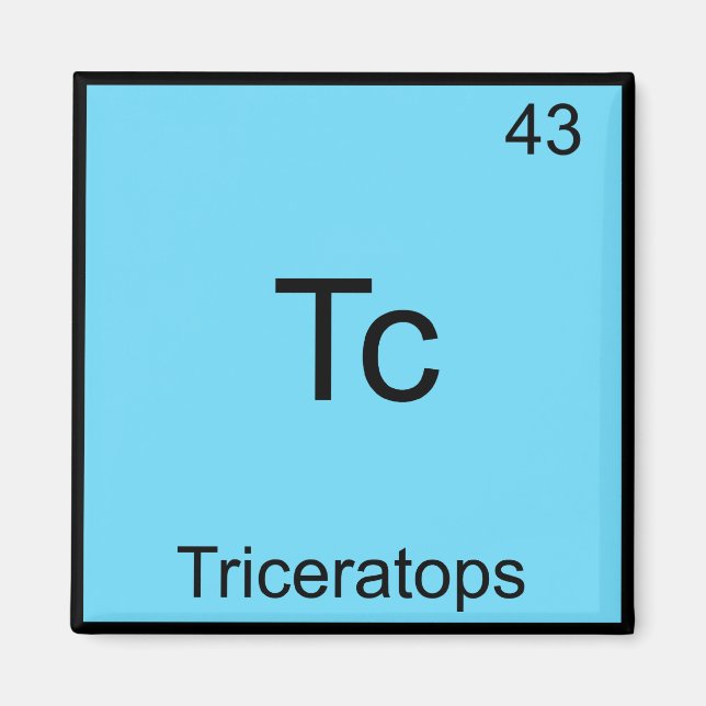 Tc - Triceratops Funny Chemistry Inslag Symbol Magnet (Framsidan)