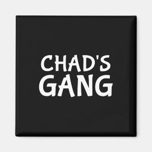Tchads Gang First Namn Chad Bachelor Party Bröllop Magnet