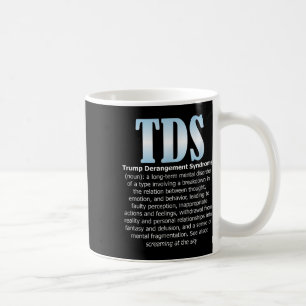 Tds Trump Derangement Syndrome Funny Trump Kaffemugg