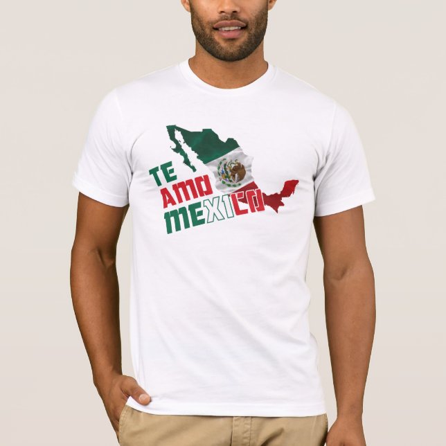 Te Amo Mexico/älskar jag dig Mexico Tee Shirt (Framsida)