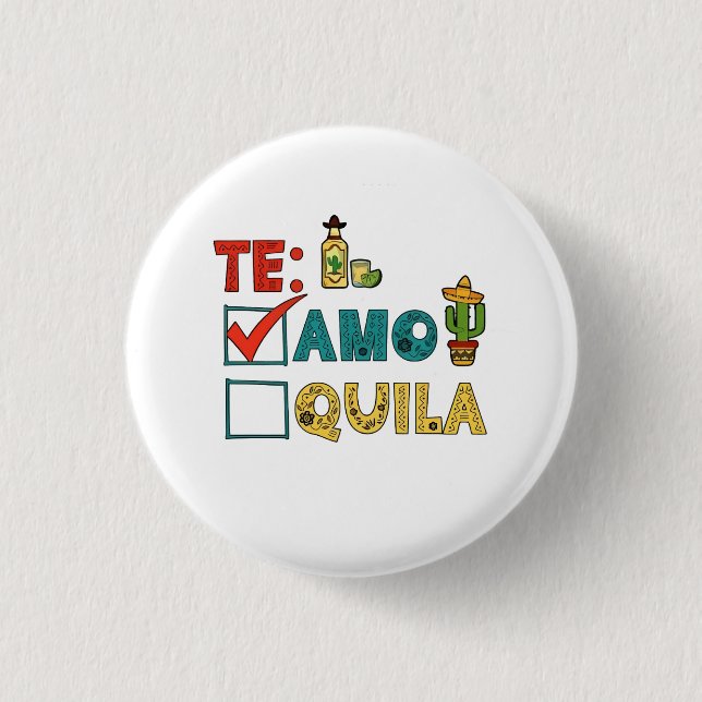 Te Amo Tequila Cinco De Mayo Funny Knapp (Framsida)