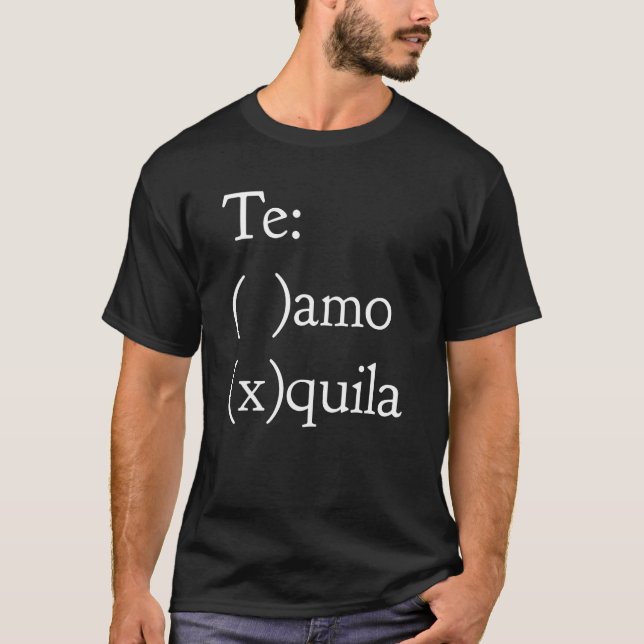 Te amo Tequila roligt T Shirt (Framsida)
