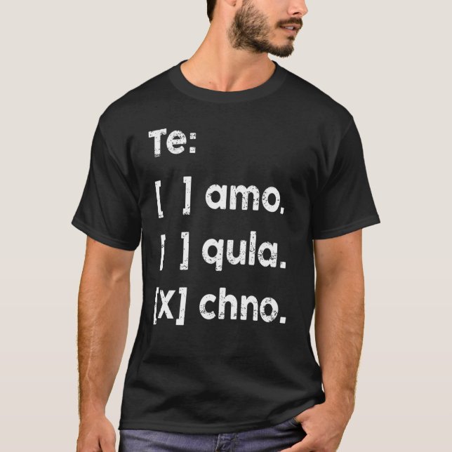 Te amo Tequila Techno Music T Shirt (Framsida)