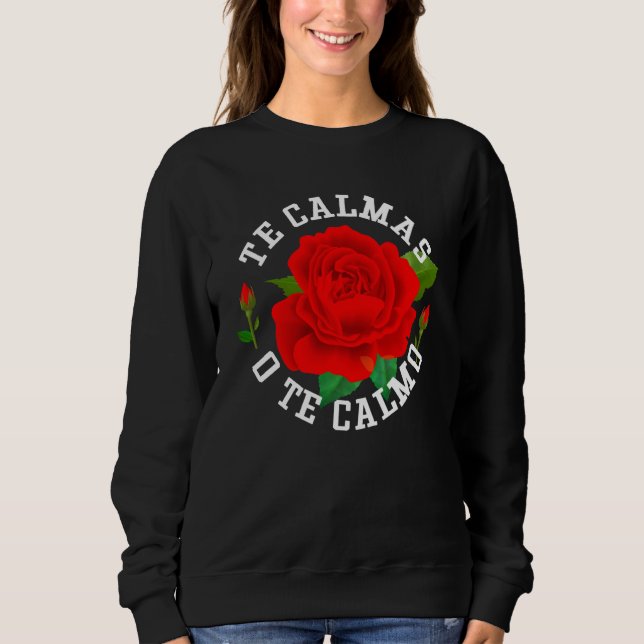 Te Calmas O Te Calmo Funny Slang Spain Mexico La T Shirt (Framsida)