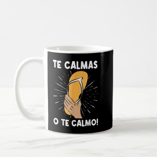 Te Calmas O Te Calmo Funny Spain Hispanic Mamma Kaffemugg (Vänster)