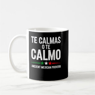 Te Calmas O Te Calmo Funny Spansk högtalare Kaffemugg