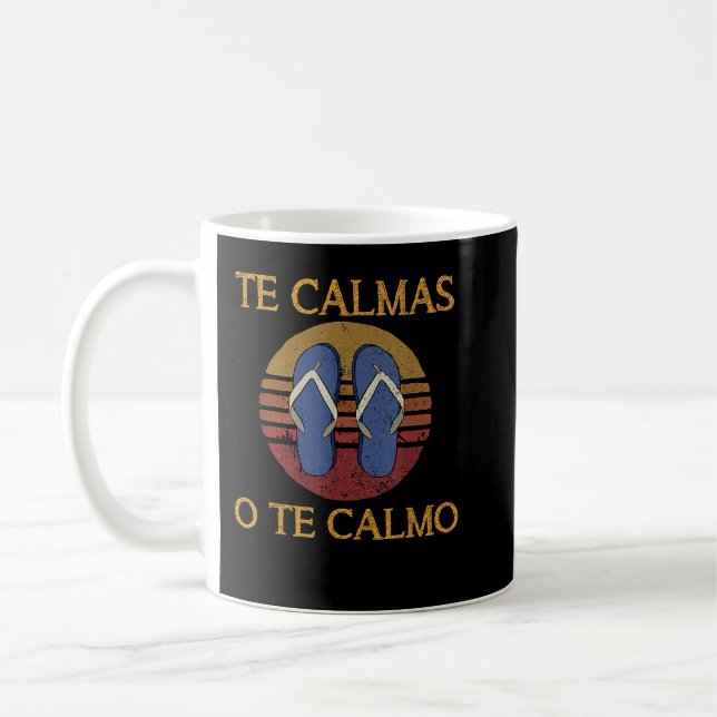 Te Calmas O Te Calmo Funny Spansk högtalare Sandal Kaffemugg (Vänster)