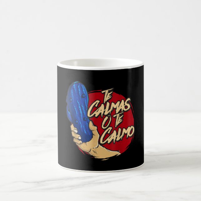 Te Calmas O Te Calmo Funny Spansk talman Kaffemugg (Center)