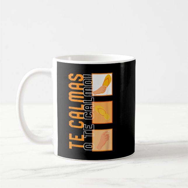 Te Calmas O Te Calmo Hispanic Spain Latina Femin Kaffemugg (Vänster)