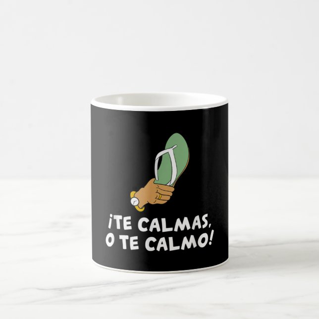 Te Calmas O Te Calmo Hispanic Spanska Kaffemugg (Center)