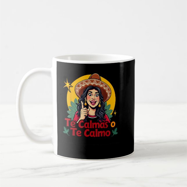 Te Calmas O Te Calmo Mexikanska Mor Mamma Ex Kaffemugg (Vänster)