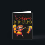 Te Calmas O Te Calmo Rolig Spansk Mor Mamma Uttryc Kort<br><div class="desc">Te Calmas O Te Calmo Roligt Spanskt Uttryck för Mamma</div>