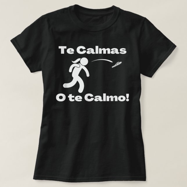 Te Calmas O Te Calmo Spain Mamma Expression Chancl T Shirt (Design framsida)