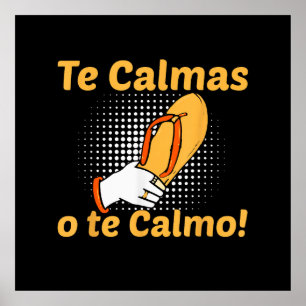 Te Calmas O Te Calmo Spansk Mor Mexikansk Rolig Poster