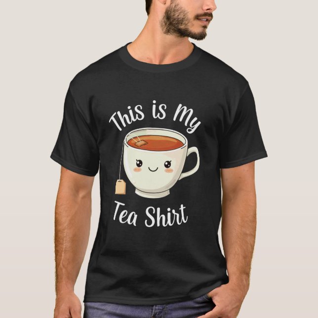Te-Drickare Tea Lover Tea Humör Drickare Detta är  T Shirt (Framsida)