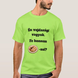 Te honnan SZÁRMA-zol? férfi rövid ujjú póló T Shirt