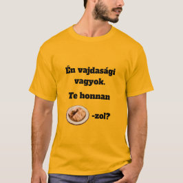 Te honnan SZÁRMA-zol? férfi rövid ujjú póló T Shirt