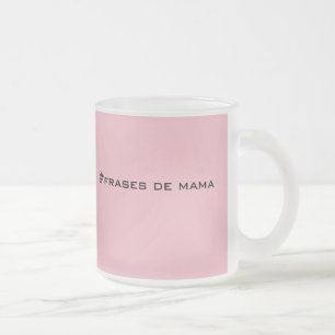 Te lo digo por tu bien frases de mamma frostad glasmugg