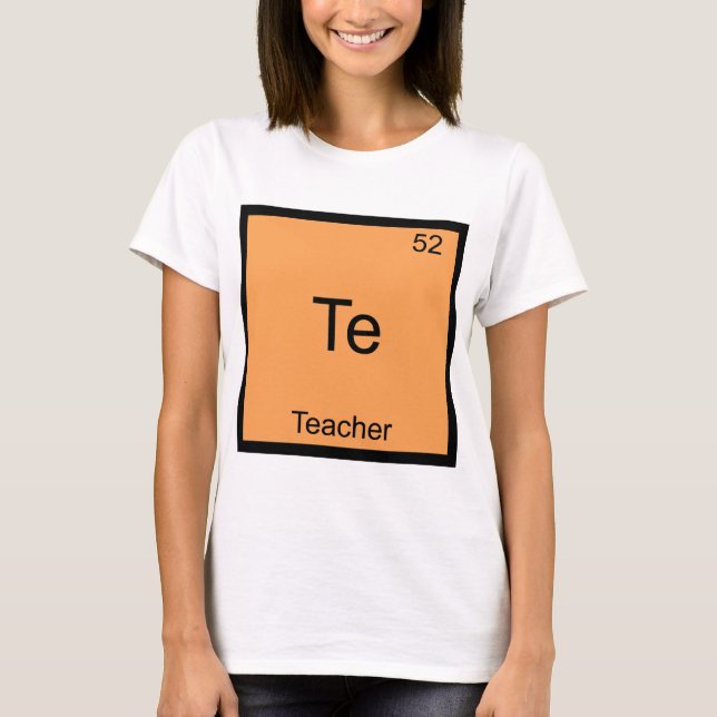 Te - Rolig T-Shirt för Lärare med Kemiskt Elements (Framsida)