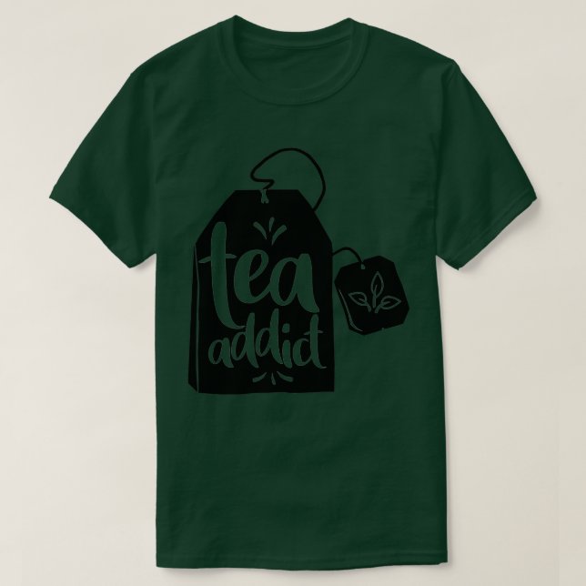 Tea Addict Tea Bag T Shirt (Design framsida)