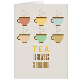 Tea är alltid en bra idé hälsningskort
