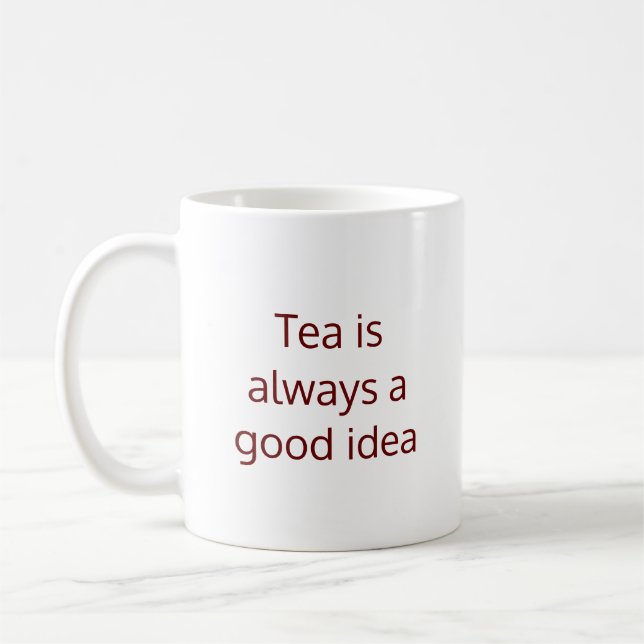 Tea är alltid en bra idé Kaffe Mugg (Vänster)