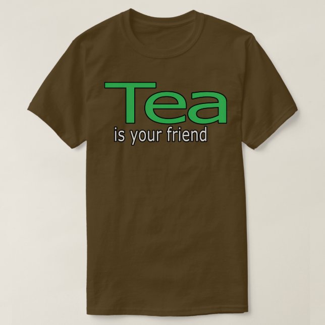 Tea är din vänteoffert t shirt (Design framsida)