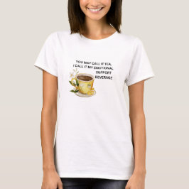 Tea är min reklamsupportsändare t shirt