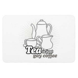 TEA ÄR PRECIS GLATT KAFFE MAGNET