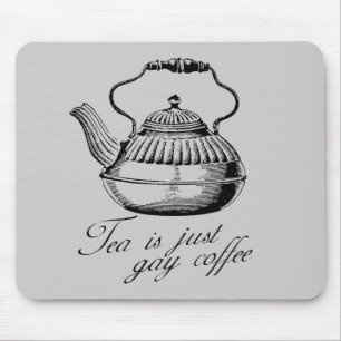 Tea är precis glatt kaffe musmatta